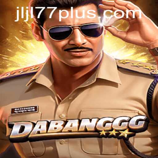 Discovering DABANGGG: The Ultimate Gaming Experience with JLJL 77